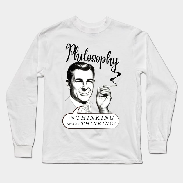 Philosophy: Black Type Long Sleeve T-Shirt by Simontology